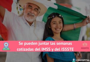 Se pueden juntar las semanas cotizadas del IMSS y del ISSSTE