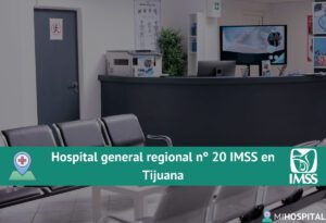Hospital general regional nº 20 IMSS en Tijuana