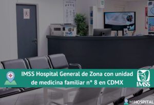 IMSS Hospital General de Zona con unidad de medicina familiar n.° 8 en Ciudad de México