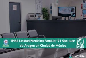 IMSS Unidad Medicina Familiar 94 San Juan de Aragon en Ciudad de México