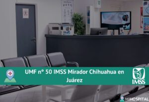 UMF nº 50 IMSS Mirador Chihuahua en Juárez