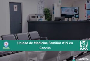 Unidad de Medicina Familiar #19 en Cancún