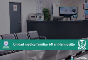 Unidad medica familiar 68 en Hermosillo
